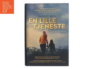 En lille tjeneste af Darcey Bell (f. 1981) (Bog)