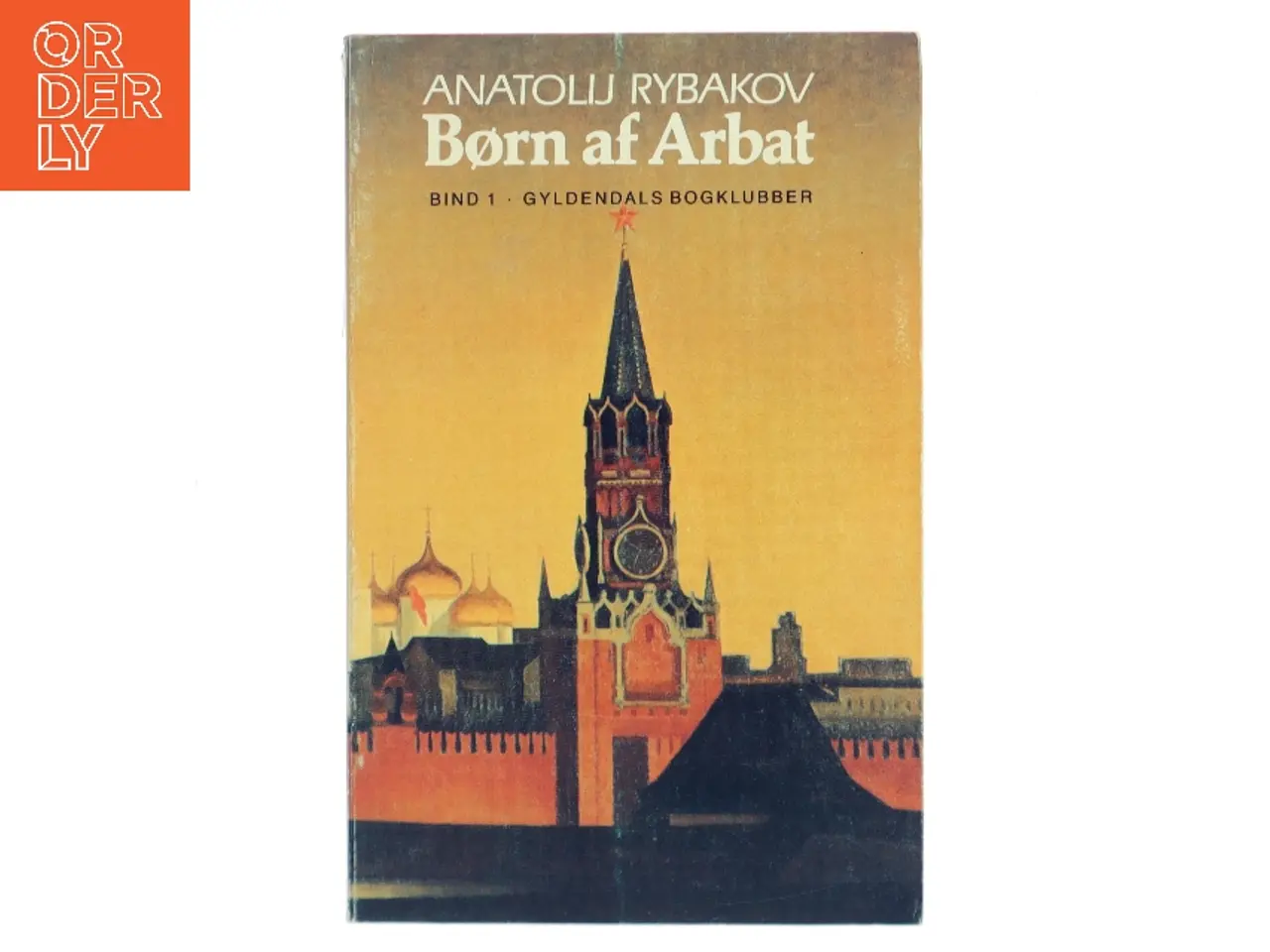 Billede 1 - Børn af Arbat. Bind 1 af Anatolij Rybakov (Bog)