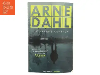 I cirklens centrum af Arne Dahl (f. 1963) (Bog)