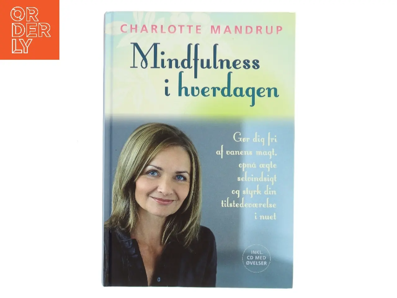 Billede 1 - Mindfulness i hverdagen af Charlotte Mandrup (Bog)