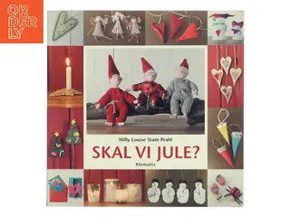 Skal vi jule? af Willy Louise Stam Prahl (Bog)