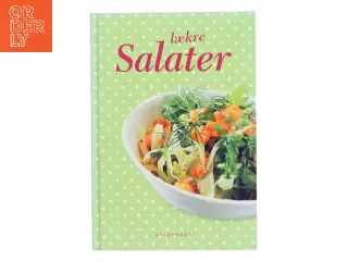 Lækre Salater – kogebog fra Gyldendal fra Gyldendal af Ukendt (Bog)