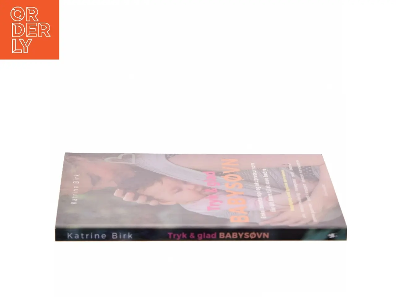 Billede 2 - Tryk & glad babysøvn af Katrine Birk (f. 1989) (Bog)