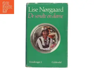 De sendte en dame af Lise Nørgaard (Bog)