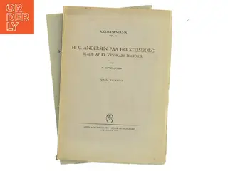 H. C. Andersen paa Holsteinborg – Blade af et venskabs historie. Første halvbind af H. Topsøe-Jensen (Bog)