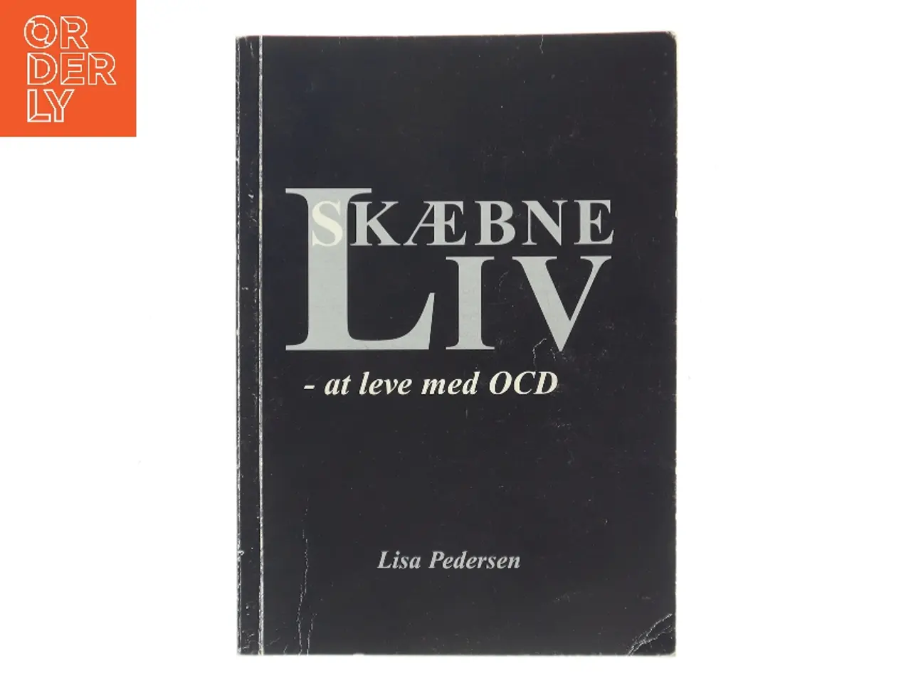 Billede 1 - Skæbne liv - at leve med OCD af Lisa Pedersen (Bog)