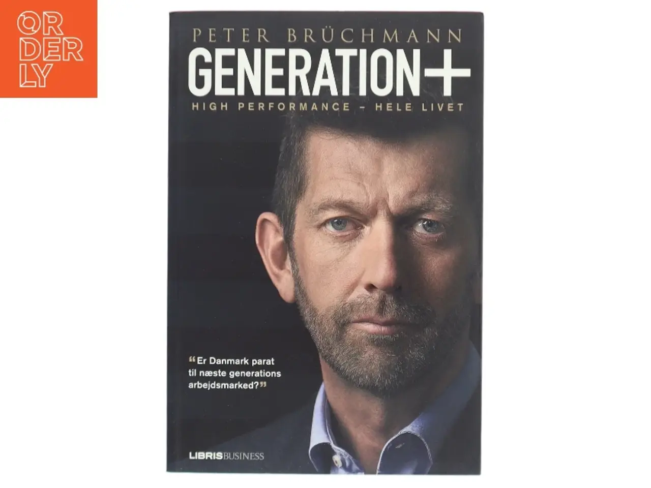 Billede 1 - Generation+ : high performance - hele livet af Peter Brüchmann (Bog)