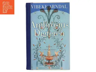 Ambrosius Digteren af Vibeke Arndal (Bog)