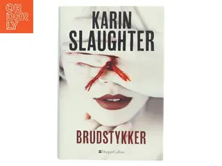 Brudstykker af Karin Slaughter (Bog)