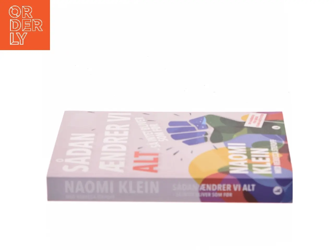 Billede 2 - Sådan ændrer vi alt : så intet bliver som før af Naomi Klein (Bog)