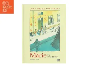 Marie på stenbroen af Lone Diana Jørgensen (f. 1947) (Bog)