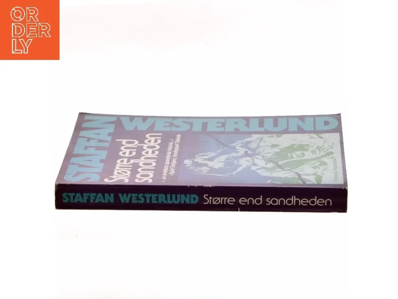 Billede 2 - Større end sandheden af Staffan Westerlund (f. 1942) (Bog)