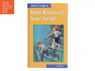 Kalle Blomkvist lever farligt (Ill. Kirsten Hoffmann) af Astrid Lindgren (Bog)