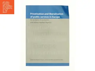 Privatisation and liberalisation of public services in Europe (Bog)
