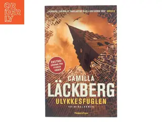Ulykkesfuglen : kriminalroman af Camilla Läckberg (Bog)