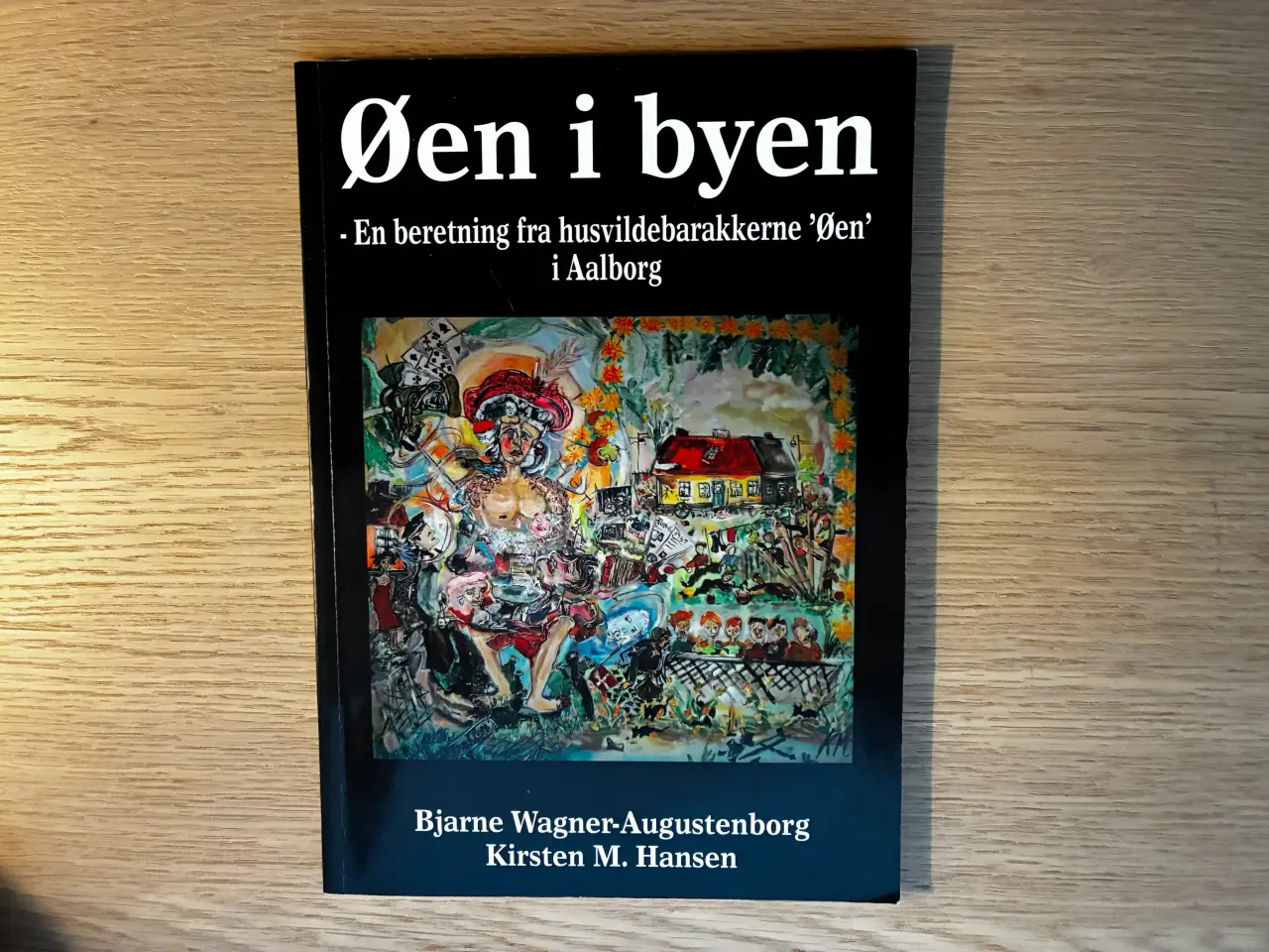 Billede 1 - Øen i byen - En beretning fra husvildebarakkerne