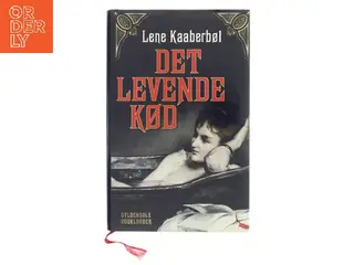 Det levende kød af Lene Kaaberbøl (Bog)