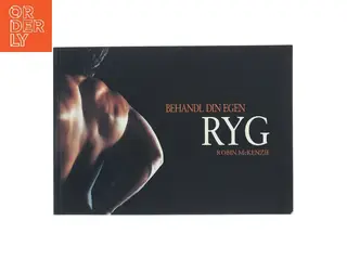 Behandl din egen ryg af Robin McKenzie (Bog)