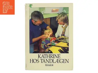 Kathrine hos tandlægen af Mette Jørgensen (Bog)