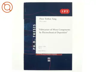 Fabrication of micro components by electrochemical deposition af Peter Torben Tang