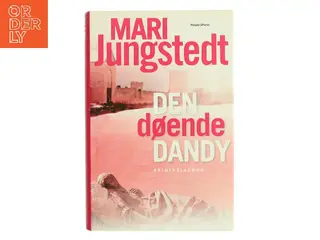 Den døende dandy : kriminalroman af Mari Jungstedt (Bog)