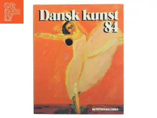 Dansk kunst 84 af <Bogens forfattere< (Bog) fra Kunstbogklubben