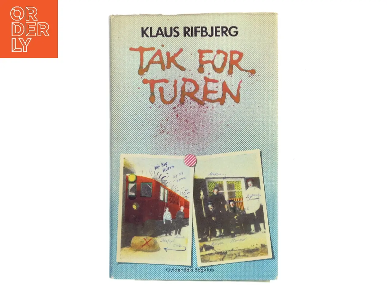 Billede 1 - Tak for turen af Klaus Rifbjerg (Bog)