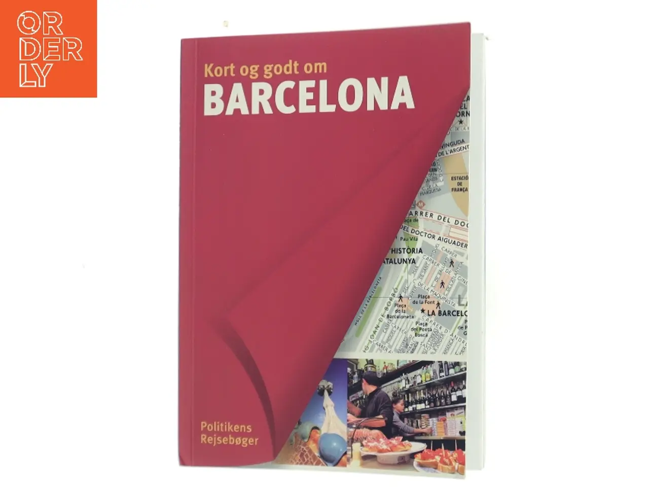 Billede 1 - Kort og godt om Barcelona af Séverine Bascot (Bog)