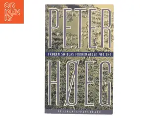 Frøken Smillas fornemmelse for sne : roman af Peter Høeg (f. 1957-05-17) (Bog)