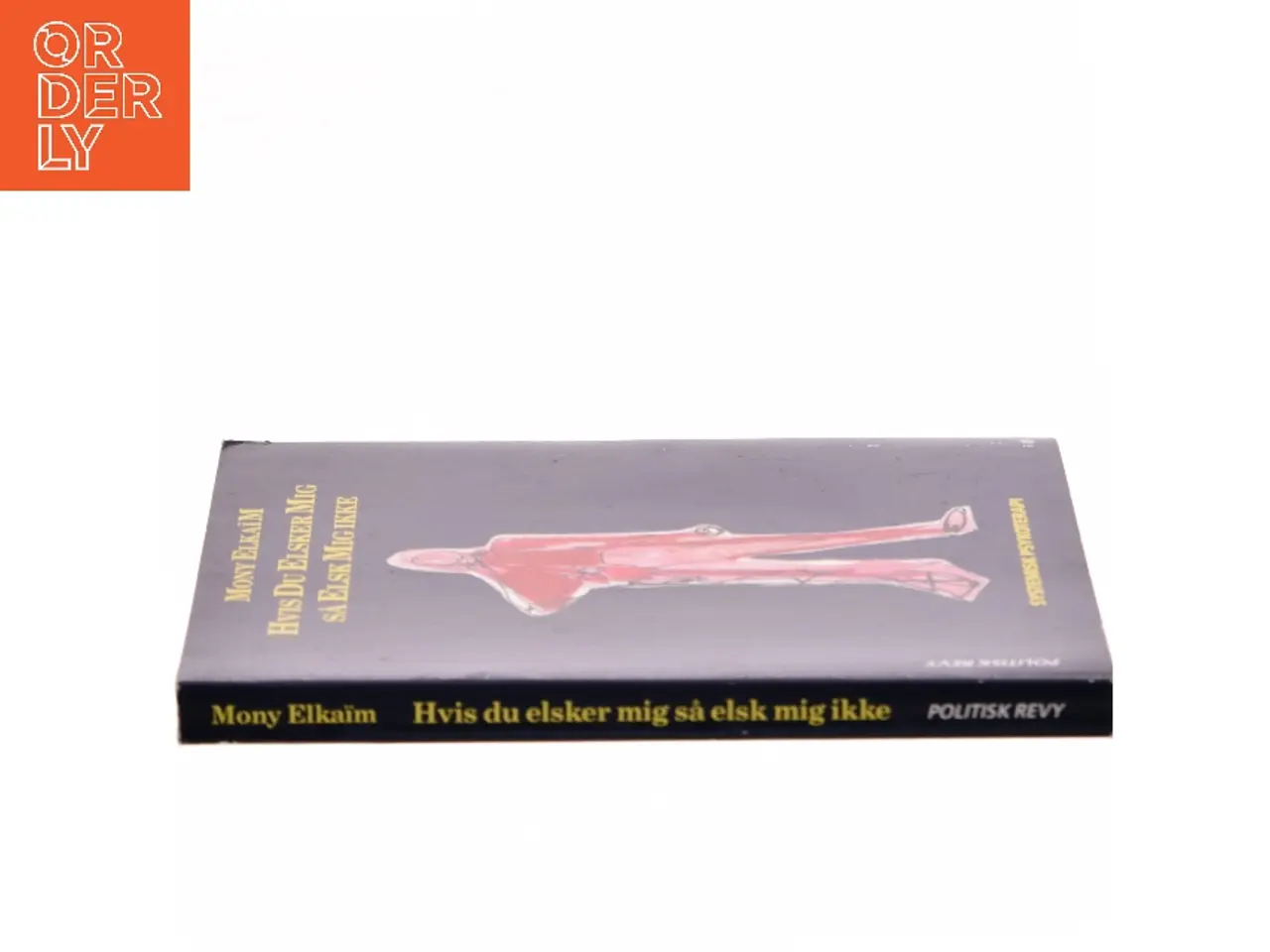 Billede 2 - Hvis du elsker mig så elsk mig ikke af Mony Elkaïm (Bog)