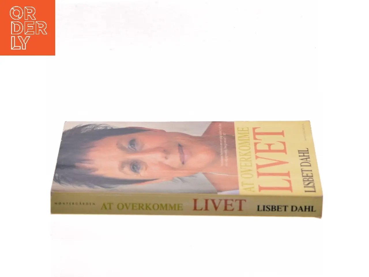 Billede 2 - At overkomme livet af Lisbet Dahl (Bog)