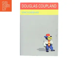 Microslaver af Douglas Coupland (Bog)