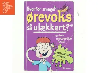 Hvorfor smager ørevoks så ulækkert? af Mitchell Symons (Bog)