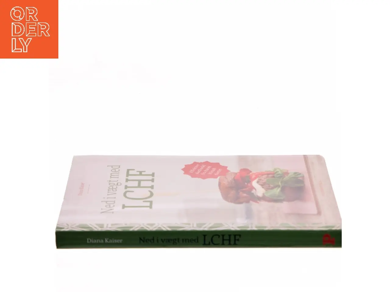 Billede 2 - Ned i vægt med LCHF af Diana Kaiser (Bog)