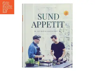 Sund appetit : saft, kraft og masser af grønt af Christian Bitz (Bog)