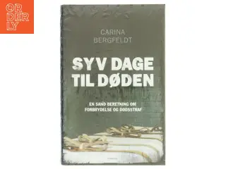 Syv dage til døden af Carina Bergfeldt (Bog)