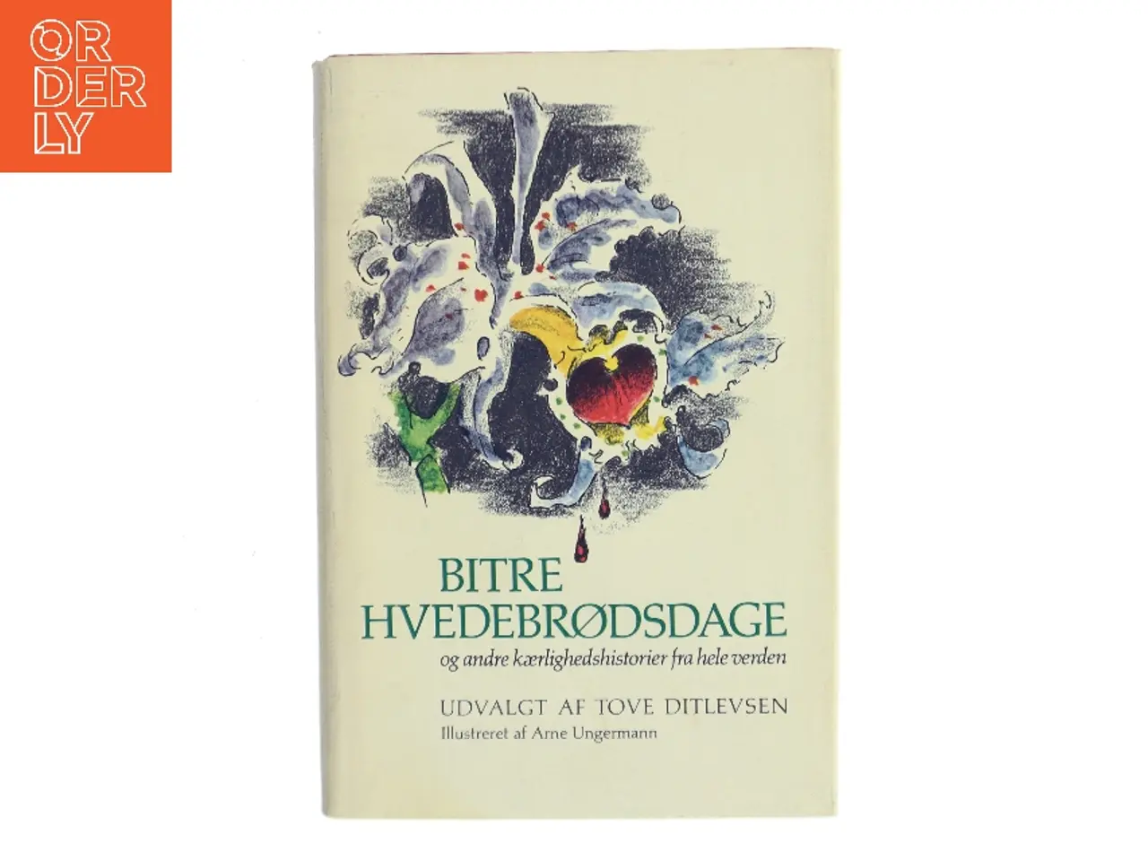 Billede 1 - Bitre hvedebrødsdage af Tove Ditlevsen (udvalg) (Bog)