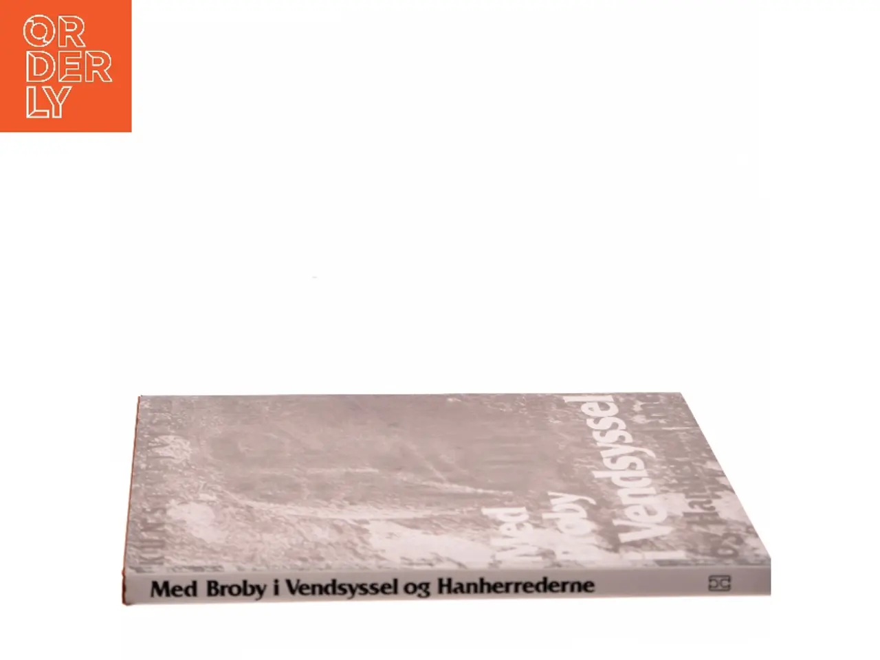 Billede 2 - Med Broby i Vendsyssel og Hanherrederne (Bog)