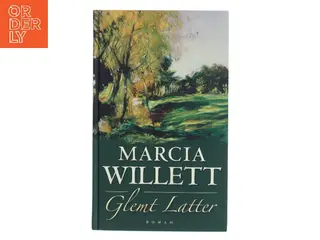 Glemt latter af Marcia Willett (Bog)