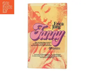 Fanny. Den sandfærdige historie om Fanny Hackabout-Jones og hendes eventyrlige oplevelser af Erica Jong (Bog)