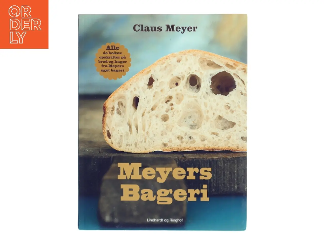 Billede 1 - Meyers bageri af Claus Meyer (Bog)