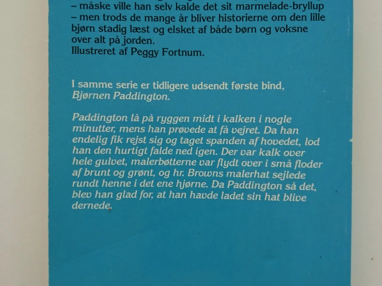Billede 2 - Mere om Paddington. Af Michael Bond