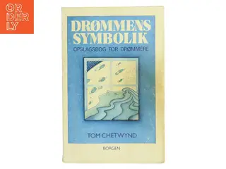 Drømmens symbolik af Tom Chetwynd (Bog)