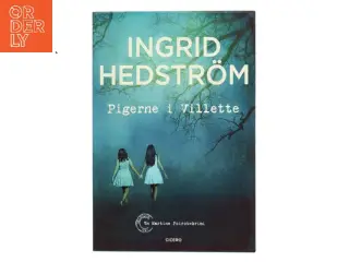 Pigerne i Villette af Ingrid Hedstrm (Bog)